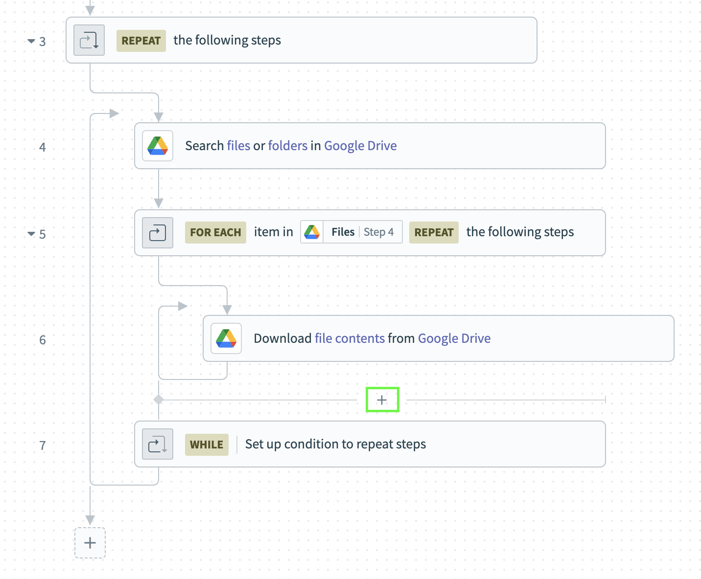 Add a new step inside the Repeat while block