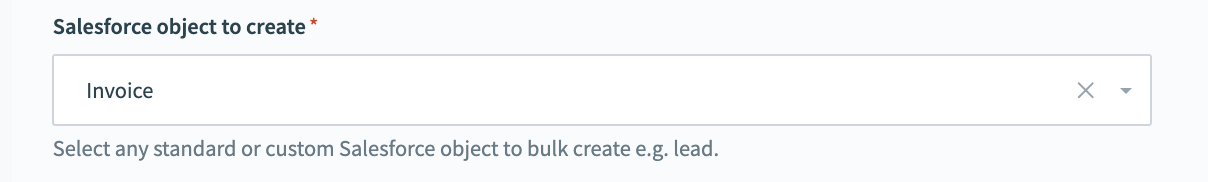 Salesforce bulk create action - configured Salesforce object section